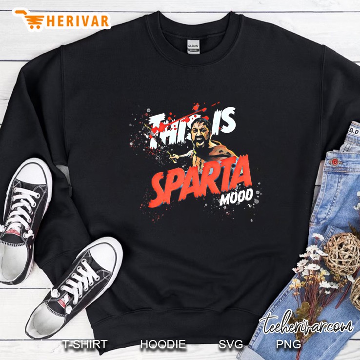 This Is Sparta Mood Sweatshirt