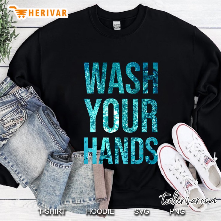 Wash Your Hands Black Version Sweatshirt