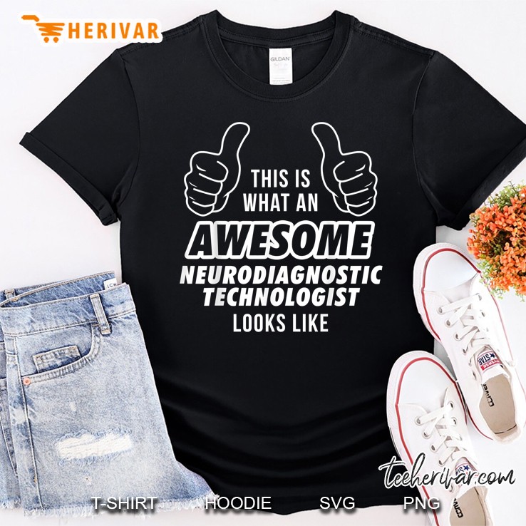 Awesome Neurodiagnostic Technologist Shirt