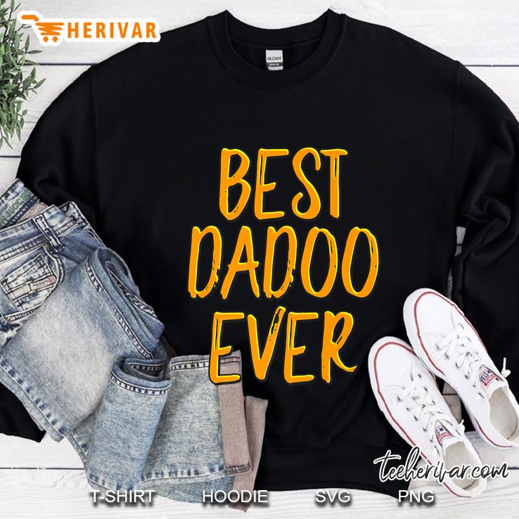 Best Dadoo Ever Sweatshirt