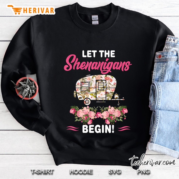 Let The Shenanigans Begin Caravan Floral Version Sweatshirt