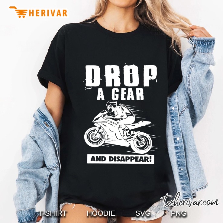 Drop A Gear And Disappear Motorcycle Version Ladies Tee