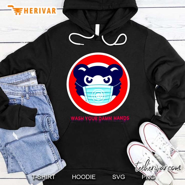 Wash Your Damn Hands Bear Wear Mask Version Hoodie