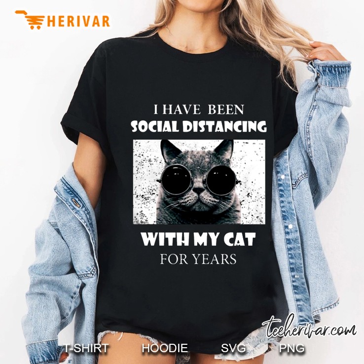 I Have Been Social Distancing With My Cat For Years Ladies Tee