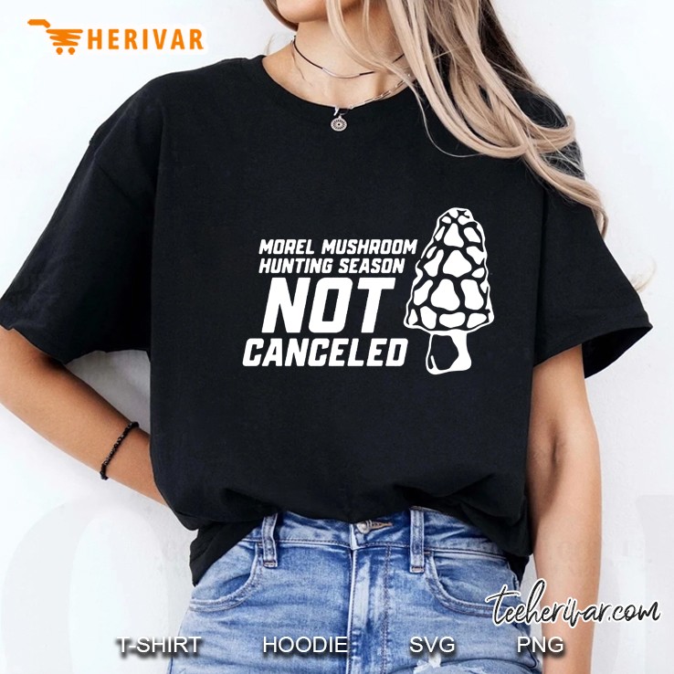 Morel Mushroom Hunting Season Not Canceled Ladies Tee