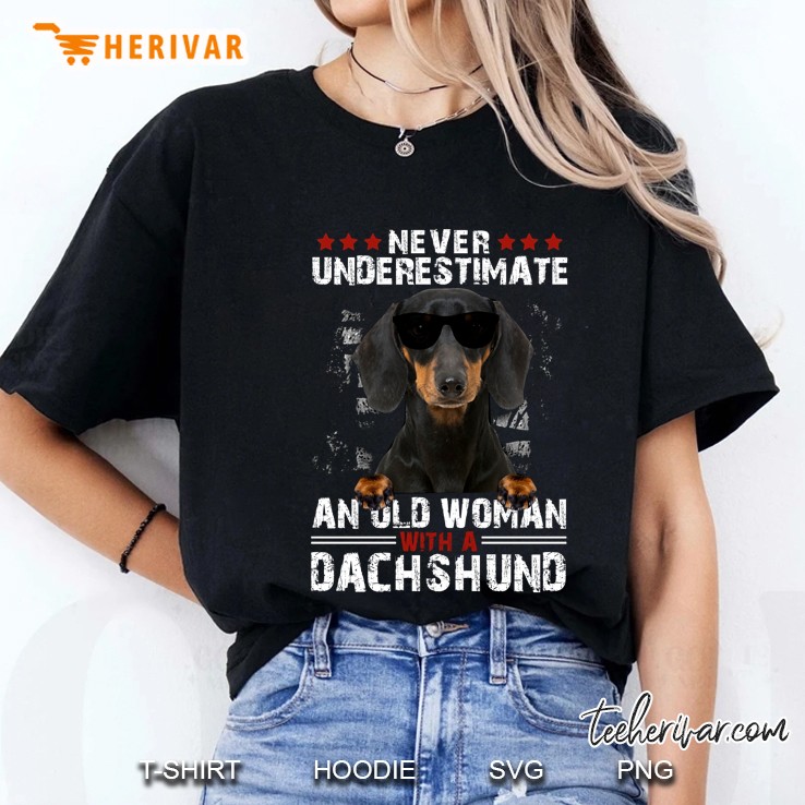 Never Underestimate An Old Man With A Dachshund Ladies Tee