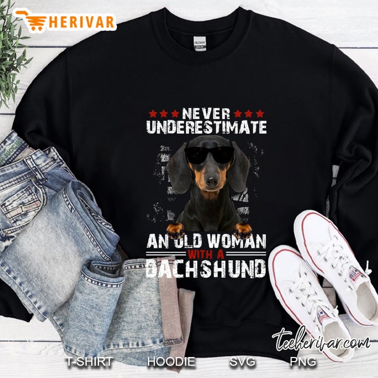 Never Underestimate An Old Man With A Dachshund Sweatshirt