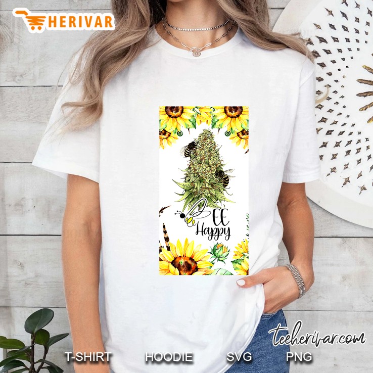 Bee Happy Cannabis Plant Sunflower Version Ladies Tee
