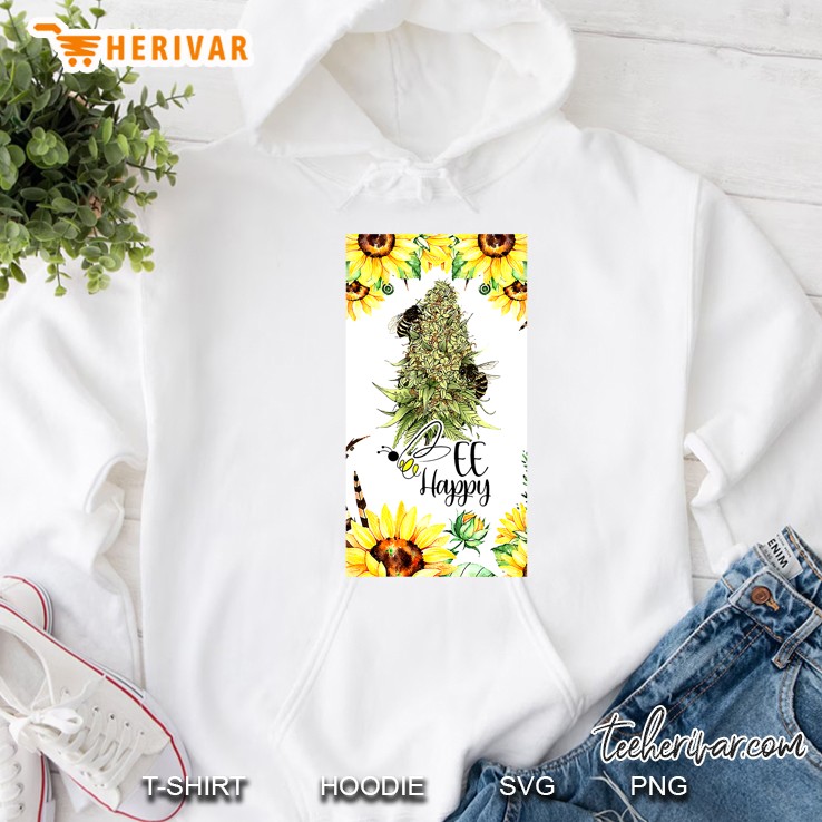 Bee Happy Cannabis Plant Sunflower Version Hoodie