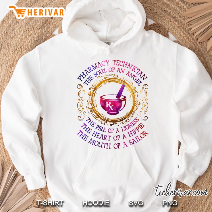 Pharmacy Techinician The Soul Of An Angel The Fire Of A Lioness Hoodie