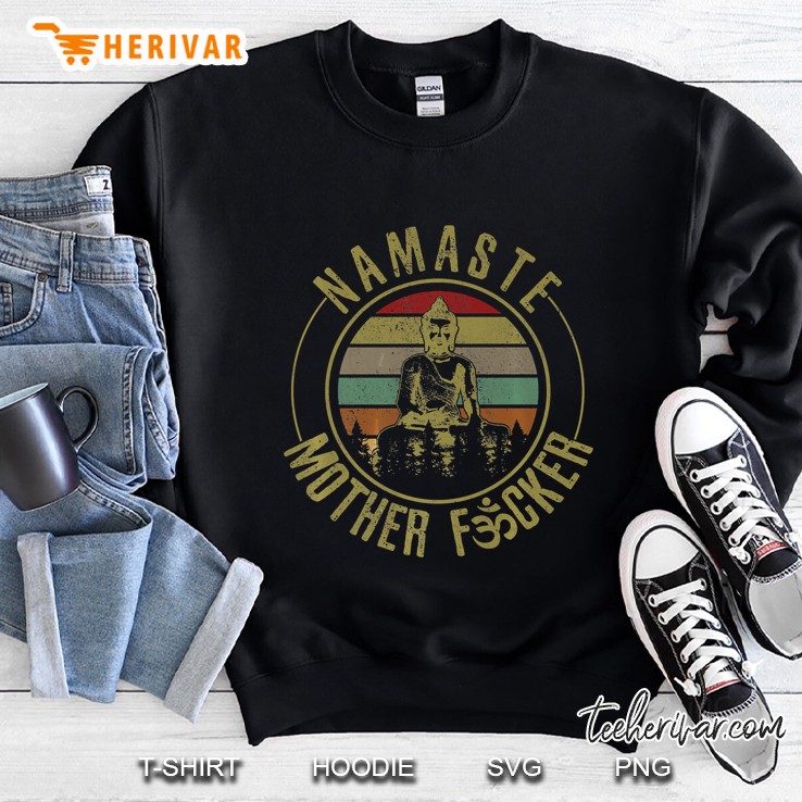 Namaste Mother Fcker Buddha Vintage Version Sweatshirt