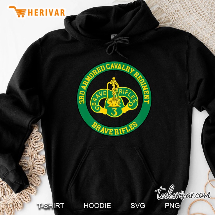 3rd Armored Cavalry Regiment Brave Rifles Hoodie