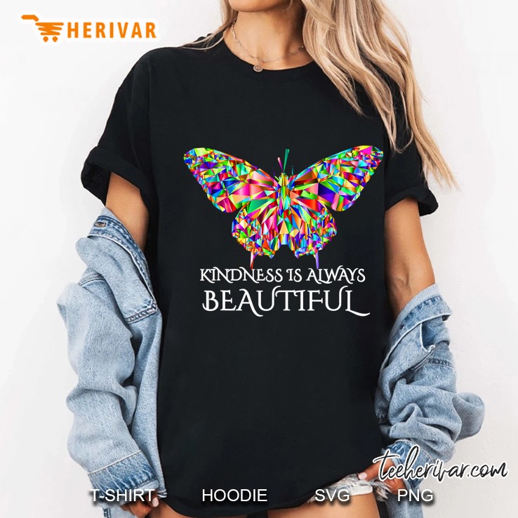 Kindness Is Always Beautiful Butterfly Version Ladies Tee