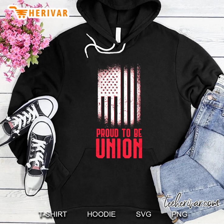 Proud To Be Union Skilled Labor Worker American Flag Version Hoodie
