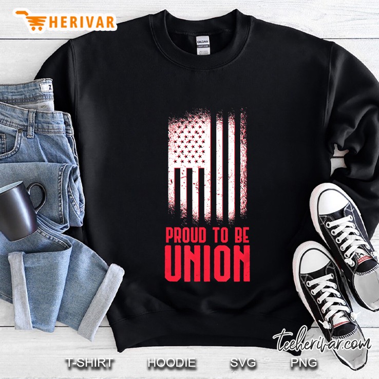 Proud To Be Union Skilled Labor Worker American Flag Version Sweatshirt