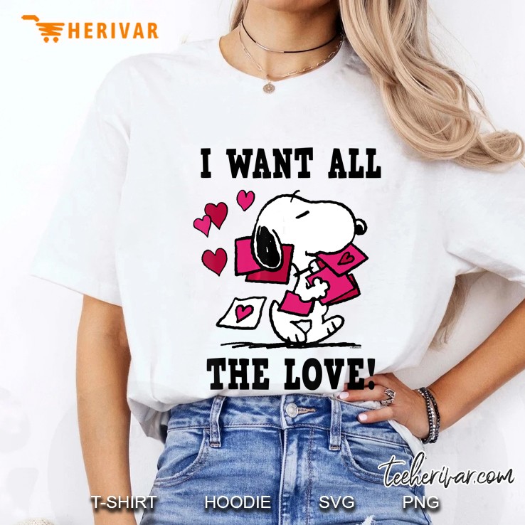 I Want All The Love Snoopy Version Ladies Tee