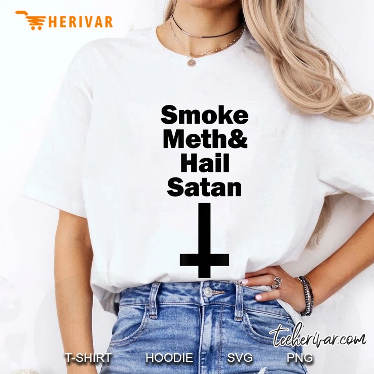 Smoke Meth And Hail Satan Ladies Tee