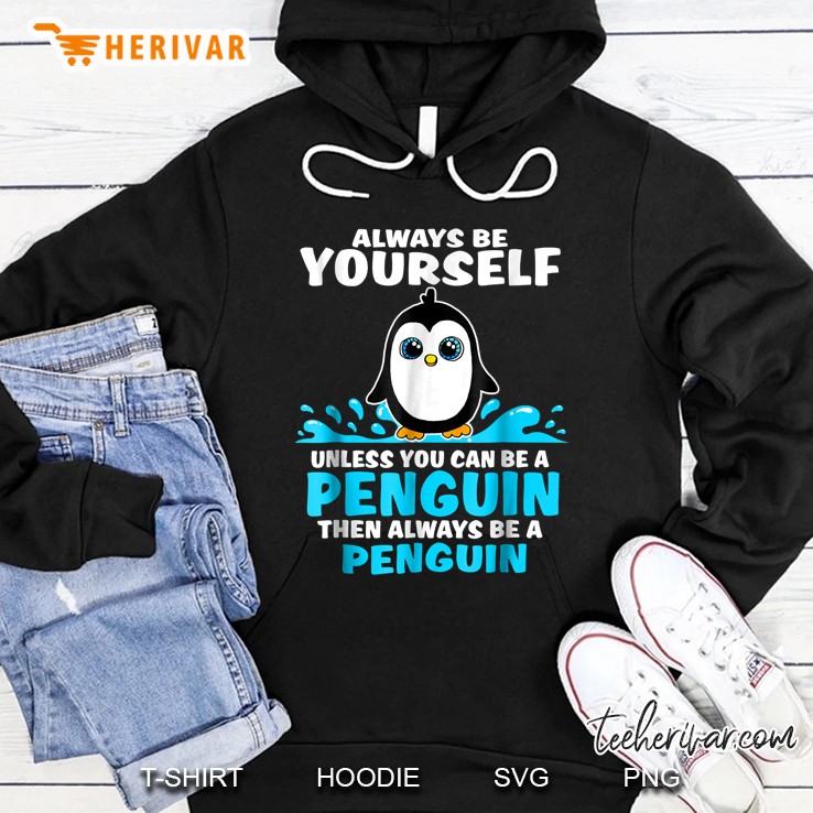 Always Be Yourself Hoodie