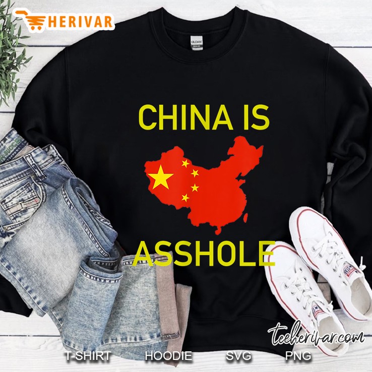 China Is Asshole Sweatshirt