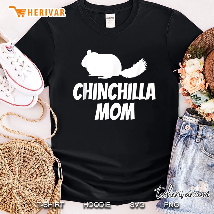 Chinchilla Mom Shirt