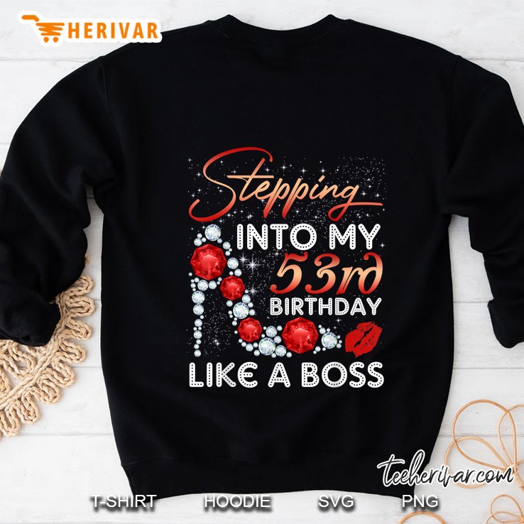 Stepping Into My 53rd Birthday Like A Boss Sparkle Sweatshirt