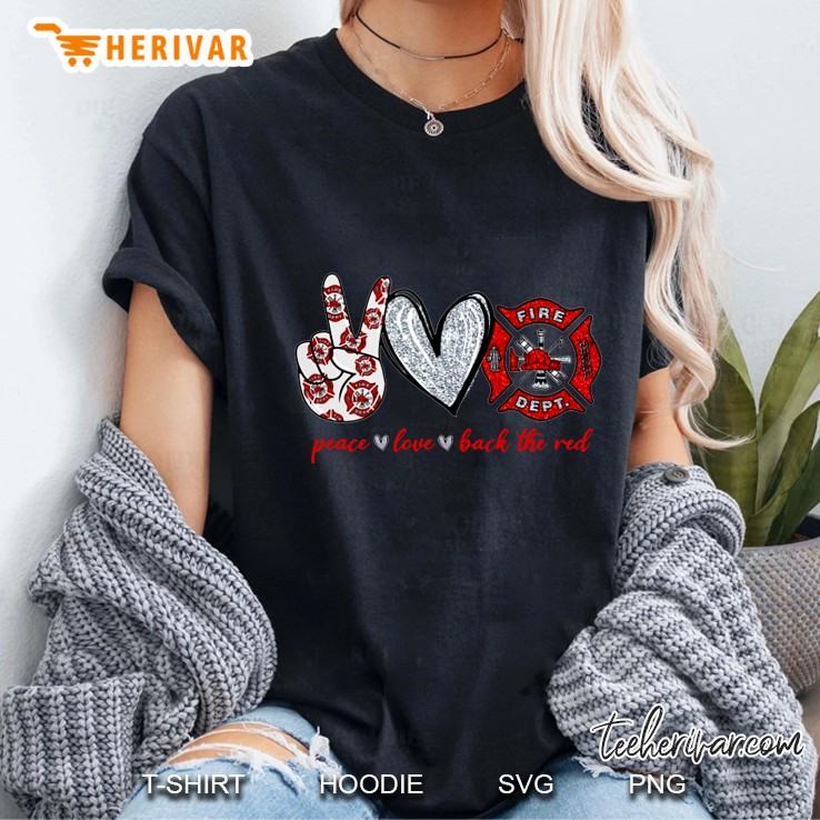 Peace Love Back The Red Firefighter Ladies Tee