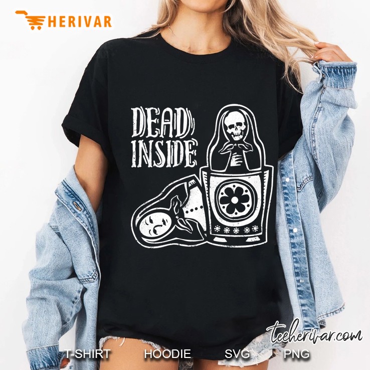 Dead Inside Matryoshka Doll Skull Version Ladies Tee