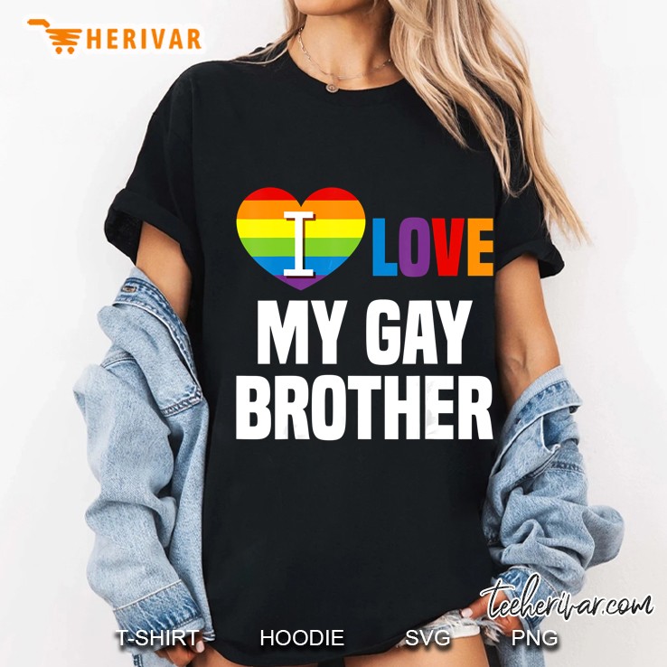 I Love My Gay Brother LGBT Pride Heart Version Ladies Tee