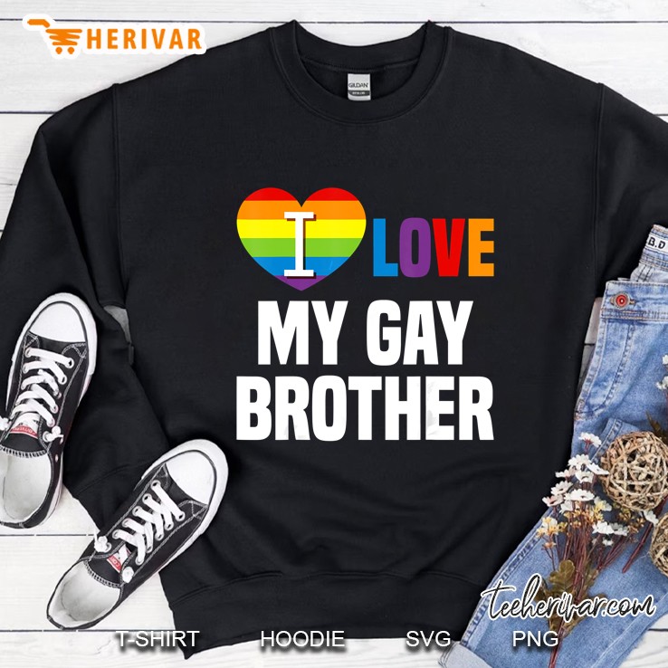 I Love My Gay Brother LGBT Pride Heart Version Sweatshirt