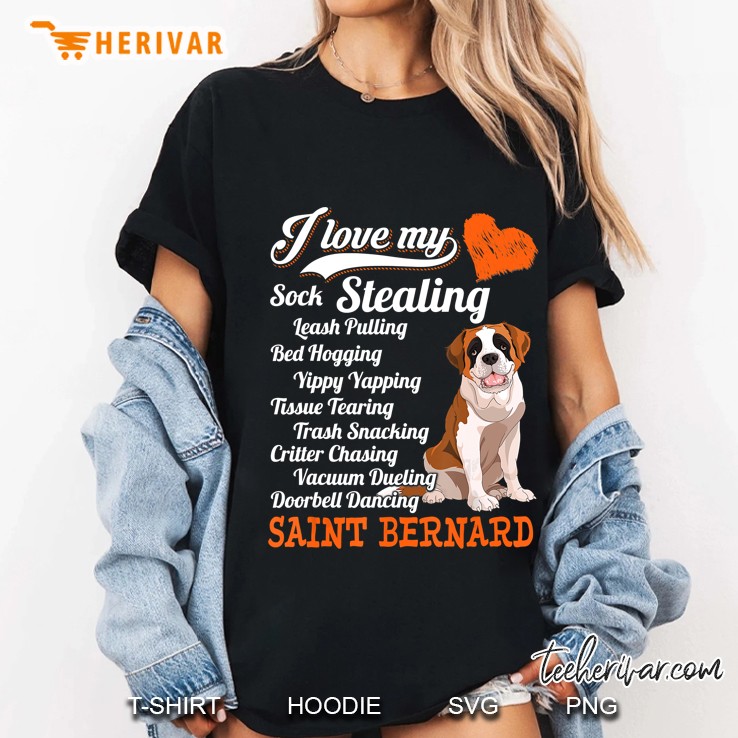 I Love My Sock Stealing Leash Pulling Saint Bernard Funny Ladies Tee
