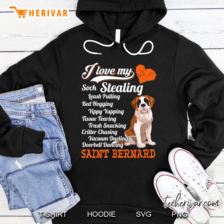 I Love My Sock Stealing Leash Pulling Saint Bernard Funny Hoodie