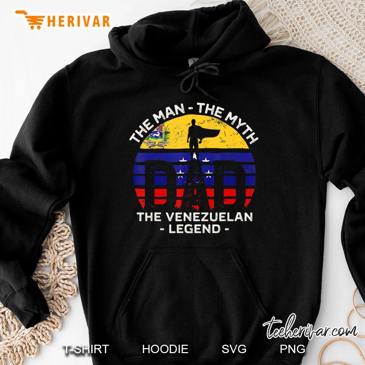 Dad The Man The Myth The Venezuelan Legend Vintage Hoodie