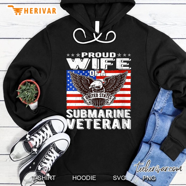 Proud Wife Of Us Submarine Veteran Hoodie