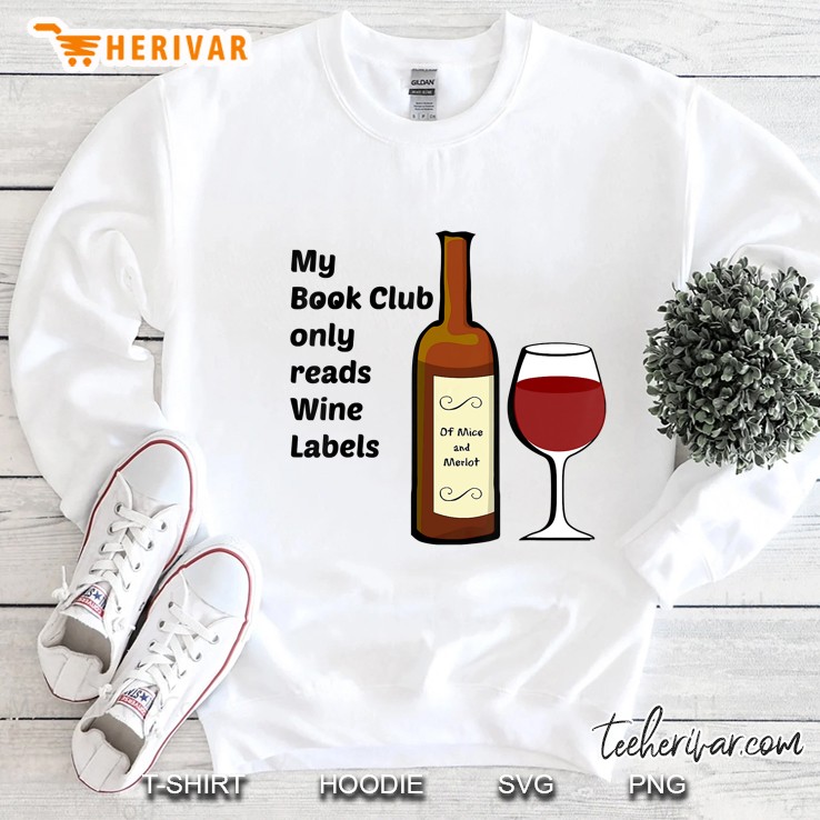 My Book Club Only Reads Wine Labels Sweatshirt