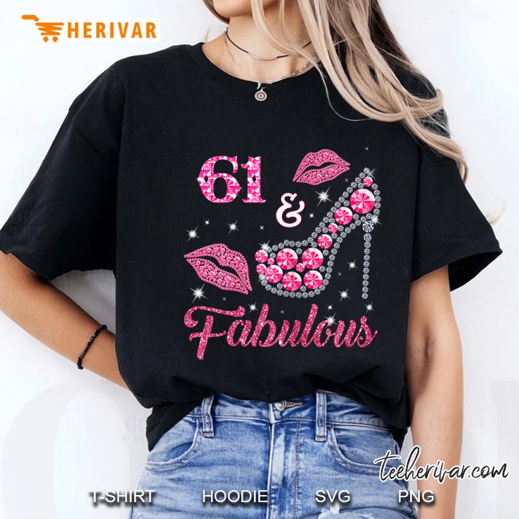 61 & Fabulous High Heels And Lips Version Ladies Tee
