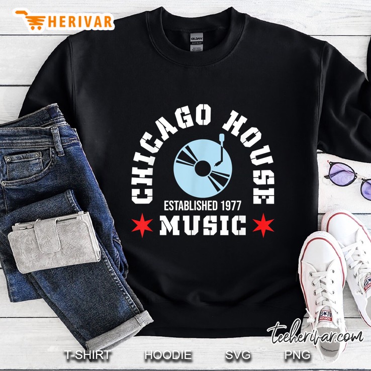 Chicago House Established 1977 Music Sweatshirt