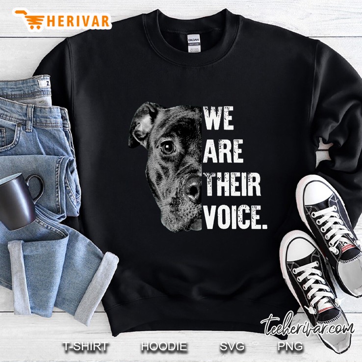 We Are Their Voice Pitbull Version Sweatshirt