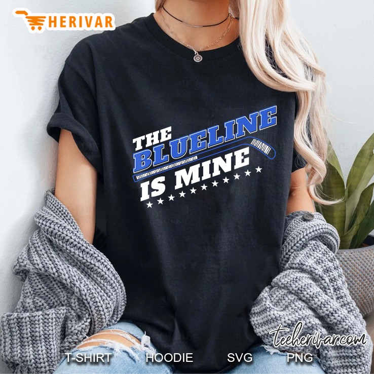 The Blue Line Is Mine Ice Hockey Defenseman Ladies Tee
