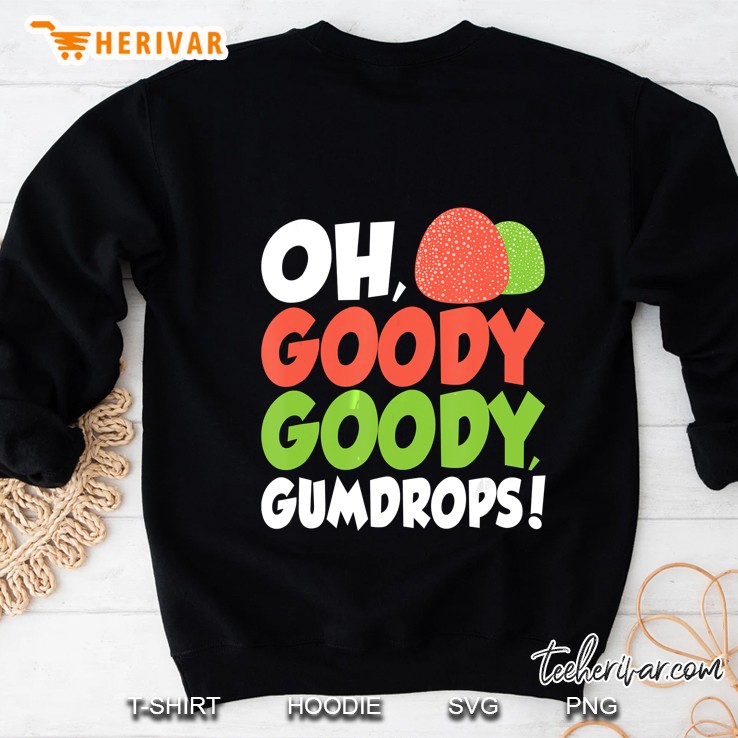 Goody Goody Gum Drops Sweatshirt
