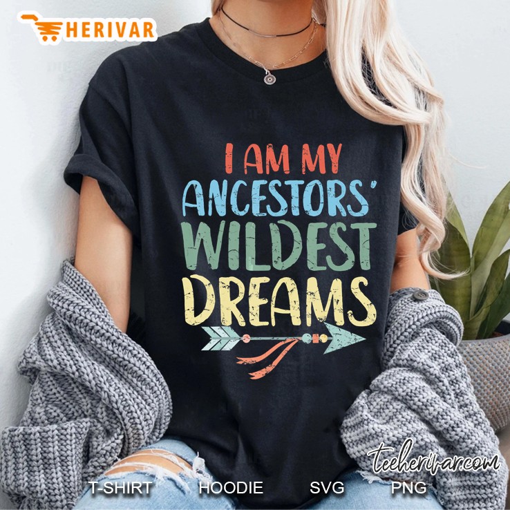I Am My Ancestors Wildest Dreams Tribal Arrow Vintage Version Ladies Tee
