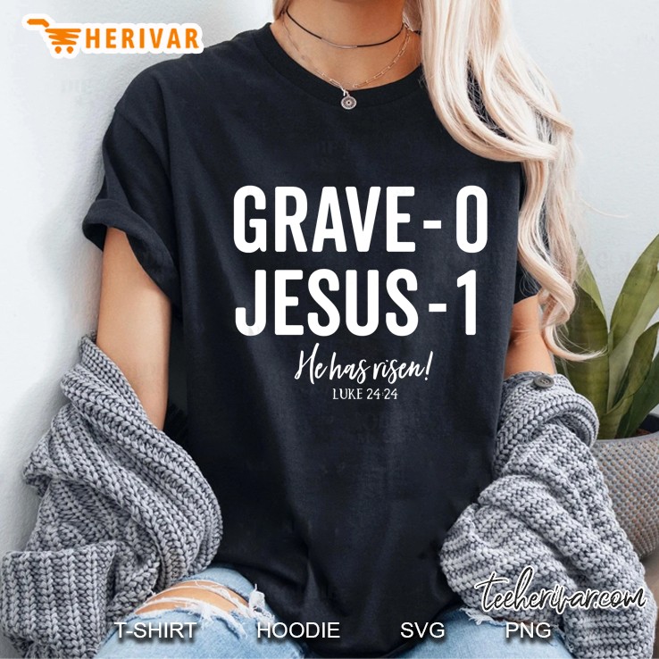 Grave-0 Jesus-1 He Has Risen Luke 24 24 Ladies Tee