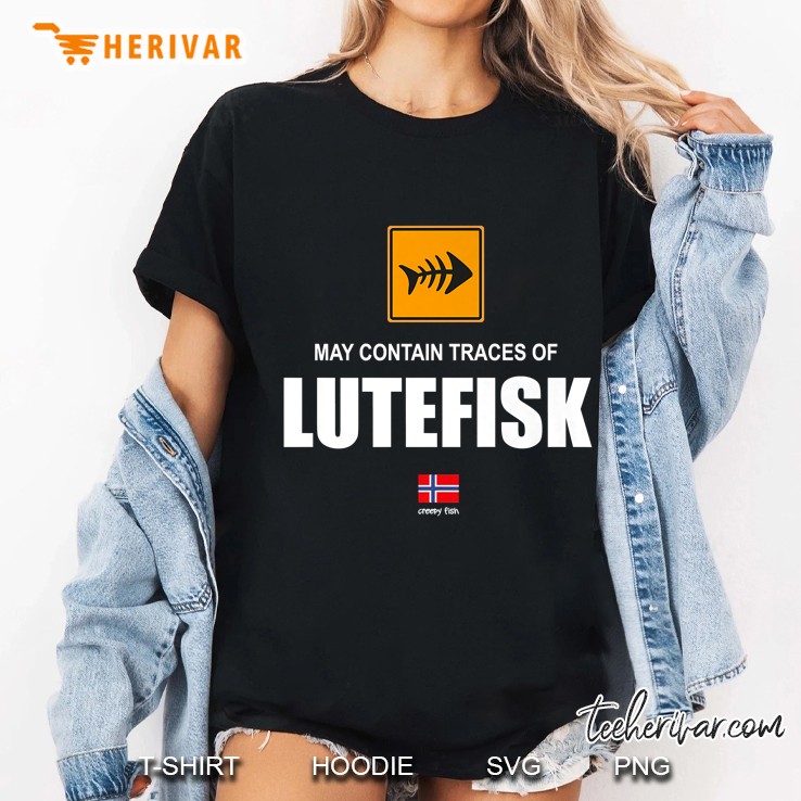 May Contain Traces Of Lutefisk Norwegian Heritage Ladies Tee