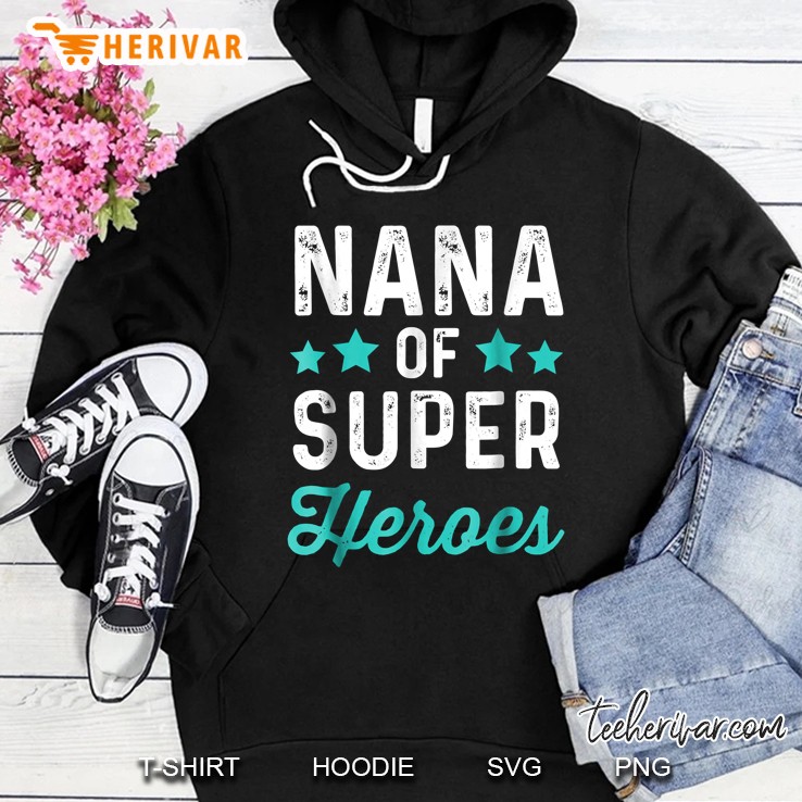 Nana Of Super Heroes Hoodie