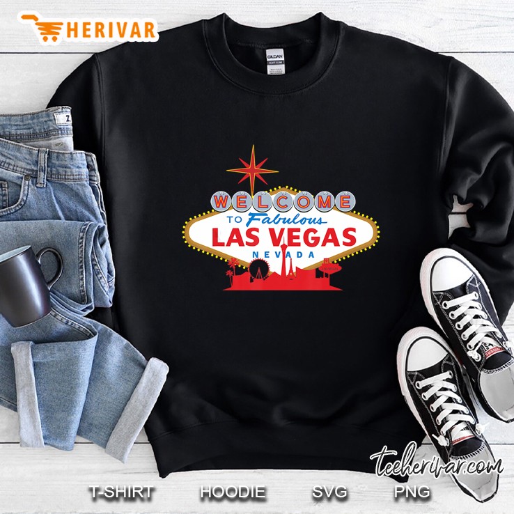Welcome To Fabulous Las Vegas Nevada Sweatshirt