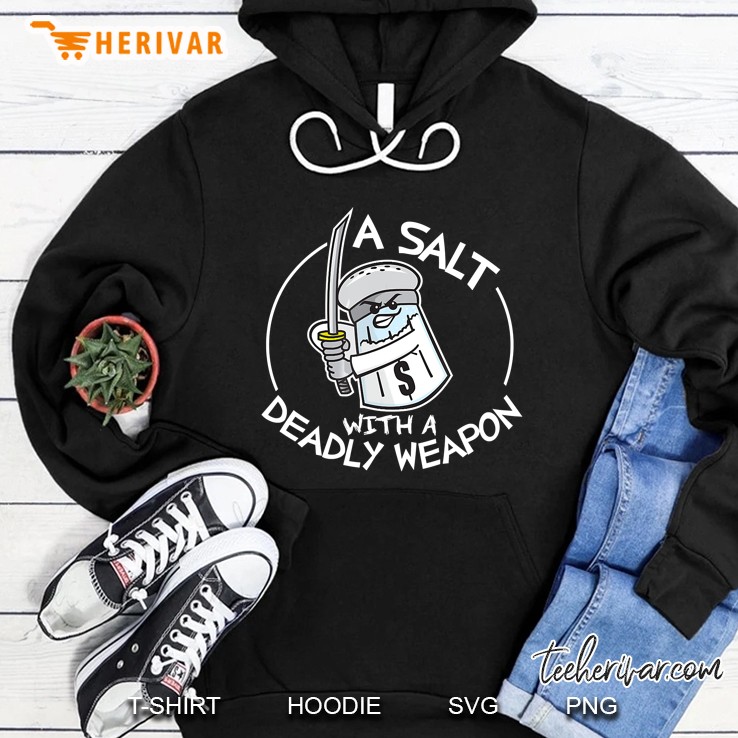Pun Humor A Salt With A Deadly Weapon Cartoon Dark Hoodie