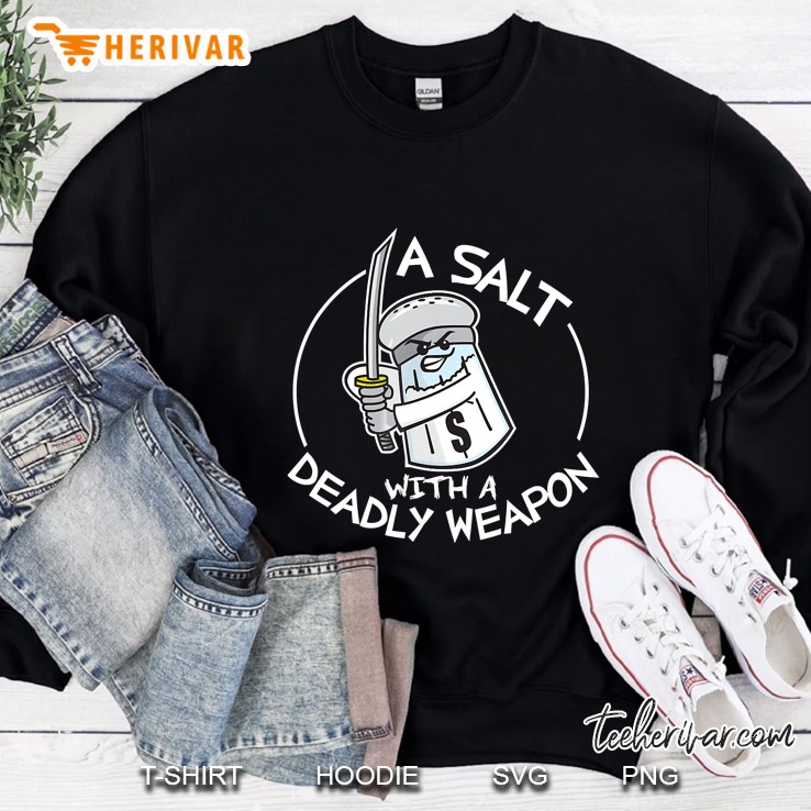 Pun Humor A Salt With A Deadly Weapon Cartoon Dark Sweatshirt