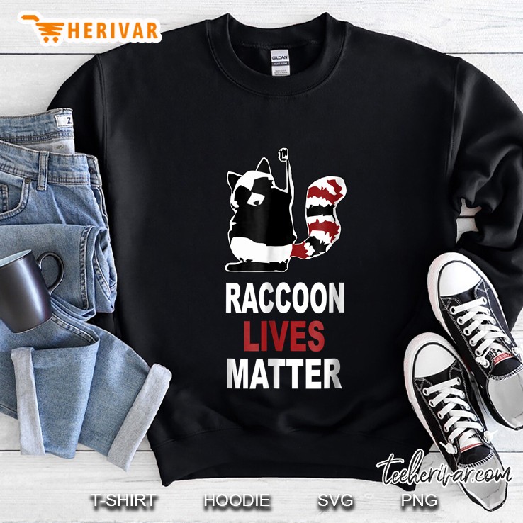 Raccoon Lives Matter Animal Rights Sweatshirt