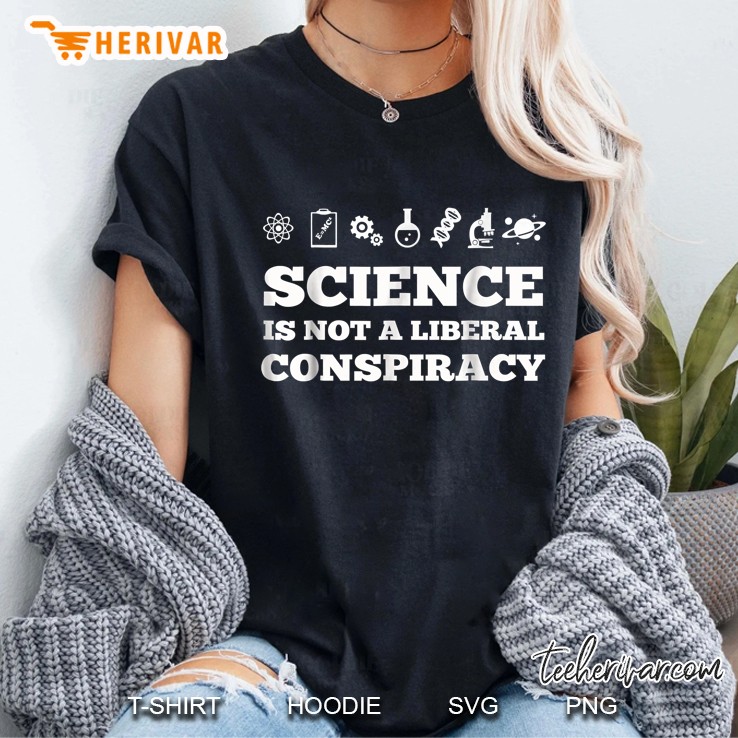Science Is Not A Liberal Conspiracy Ladies Tee