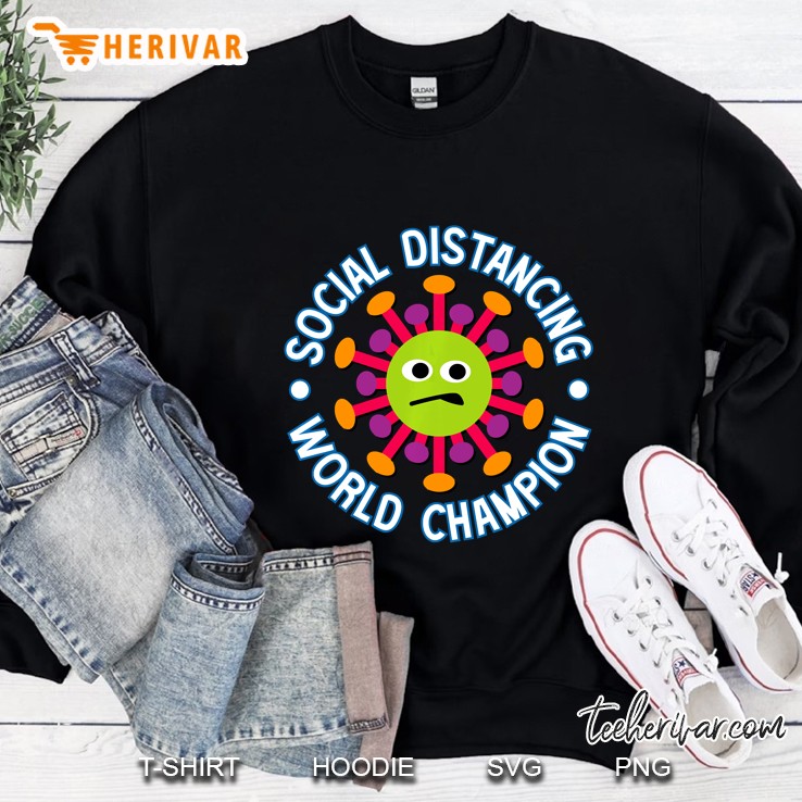 Social Distancing World Champion Funny Introvert Virus Sweatshirt