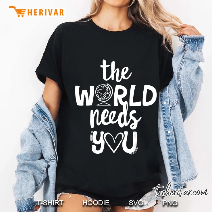 The World Needs You Ladies Tee